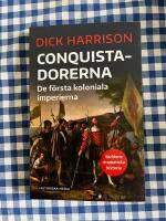 Conquistadorerna : de f&ouml;rsta koloniala imperierna