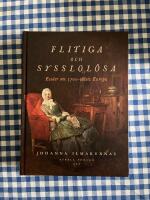 Flitiga och sysslol&ouml;sa : ess&auml;er om 1700-talets Europa