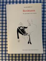 Ber&auml;ttaren : en g&auml;ckande r&ouml;st i texten [&Ouml;rebro Studies in Literary History and Criticism 3]