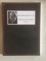 Ofriserade tankar. Aforismer [ellerstr&ouml;ms serie element nr 5]