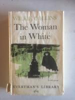 The Woman in White [Everyman's Library No. 464]