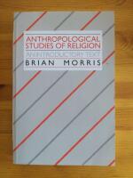 Anthropological studies of religion : an introductory text