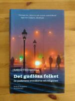 Det gudl&ouml;sa folket : de postkristna svenskarna och religionen