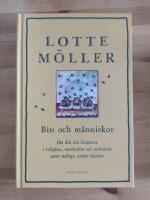 Bin och m&auml;nniskor : om bin och bisk&ouml;tare i religion, revolution och evolution samt m&aring;nga andra bisaker