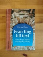 Från ting till text - Teoretiska perspektiv i arkeologisk forskning
