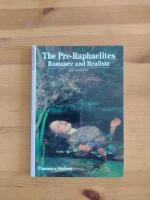 The Pre-Raphaelites : romance and realism