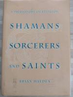 Shamans Sorcerers and Saints 