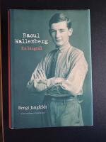 Raoul Wallenberg : en biografi