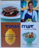 Tinas mat : 50 recept fr&aring;n programmet i SVT