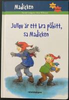 Jullov &auml;r ett bra p&aring;hitt, sa Madicken