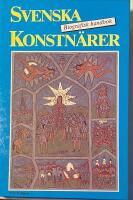 Svenska konstn&auml;rer : biografisk handbok