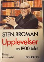 Upplevelser av 1900-talet : f&ouml;rsta kvartseklet