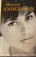 Harriet Andersson : samtal med Jan Lumholdt