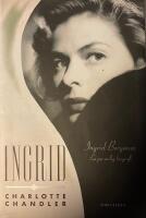 Ingrid : Ingrid Bergman - en personlig biografi