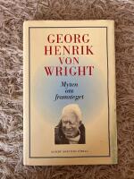 Myten om framsteget : tankar 1987-1992 : med en intellektuell sj&auml;lvbiografi