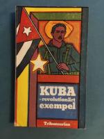 Kuba - revolution&auml;rt exempel
