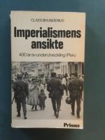 Imperialismens ansikte : 400 &aring;r av underutveckling i Peru