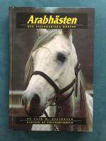 Arabh&auml;sten : den legendariska h&auml;sten