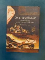 &Ouml;stersj&ouml;mat : Traditioner, recept och matkultur