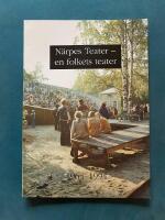 N&auml;rpes Teater - en folkets teater 1964 -1994