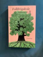 Folkh&ouml;gskoleminnen II: en antologi