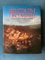 Britain Discovered: A Pictorial Atlas of Our Land and Heritage