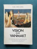 Vision eller vanmakt : en tolkning av den v&auml;sterl&auml;ndska civilisationens historia och tankar inf&ouml;r framtiden