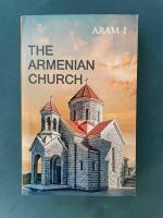 The Armenian Church - An Introduction to Armenian Christianity