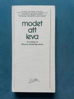 Modet att leva : en antologi om tillvarons ob&ouml;nh&ouml;rliga sk&ouml;rhet