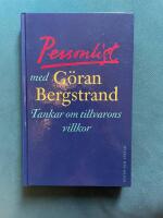 Personligt med G&ouml;ran Bergstrand - Tankar om tillvarons villkor