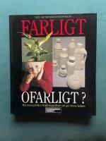 Farligt ofarligt? : hur man undviker f&ouml;rgiftningstillbud och ger f&ouml;rsta hj&auml;lpen