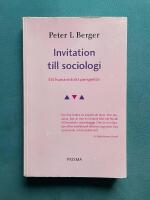 Invitation till sociologi - Ett humanistiskt perspektiv