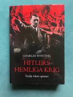 Hitlers hemliga krig : tredje rikets spioner