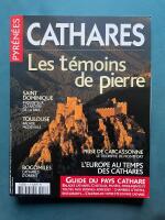 Pyr&eacute;n&eacute;es Magazine: Cathares - Les t&eacute;moins de pierre