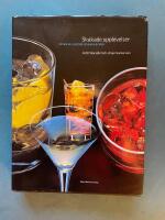 Skakade upplevelser : en bok om cocktails och andra drinkar