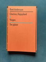 Chocken, Happyland & Vingen  - Tre pj&auml;ser
