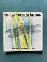 Titta p&aring; trollsl&auml;ndan och andra sm&aring;djur vid sj&ouml;n