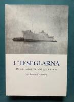 Uteseglarna: De som s&auml;llan eller aldrig kom hem