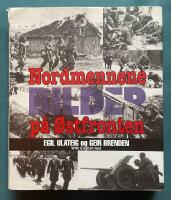 Nordmennene p&aring; &Oslash;stfronten: Deres egen historie i bilder