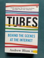 Tubes - Behind the Scenes at the Internet