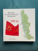Bohusl&auml;ns Socialdemokratiska Partidistrikt ; 1905 - 2005; 100 &aring;r