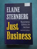 Just business : business ethics in action