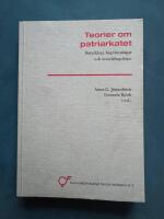Teorier om patriarkatet : betydelser, begr&auml;nsningar och utvecklingslinjer