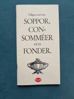 N&aring;gra ord om Soppor, Consomm&eacute;er och Fonder