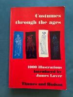 Costumes through the ages - 1000 illustrations