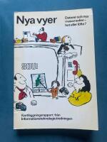 Nya vyer : Datorer och nya massmedier - hot eller l&ouml;fte : rapport fr&aring;n Informationsteknologiutredningen