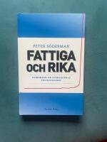 Fattiga och rika : Sanningen om svenskarnas privatekonomi