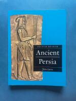 Ancient Persia - with 104 illustrations, 53 in colour