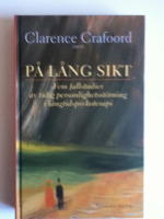 P&aring; l&aring;ng sikt - Fem fallstudier av tidig personlighetsst&ouml;rning i l&aring;ngtidpsykoterapi.