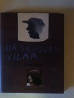 D&aring; skuggan vilar